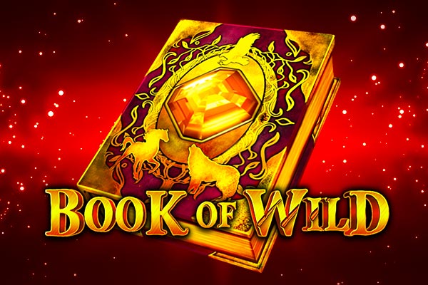 Book of Wild – przygodowy slot z Dziką Księgą